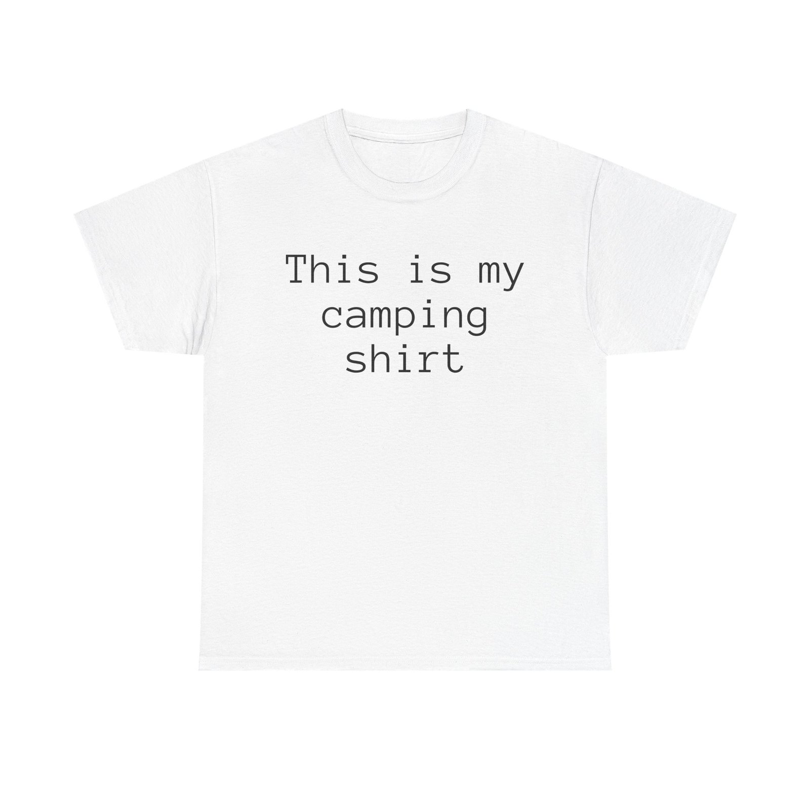 This is my Camping shirt